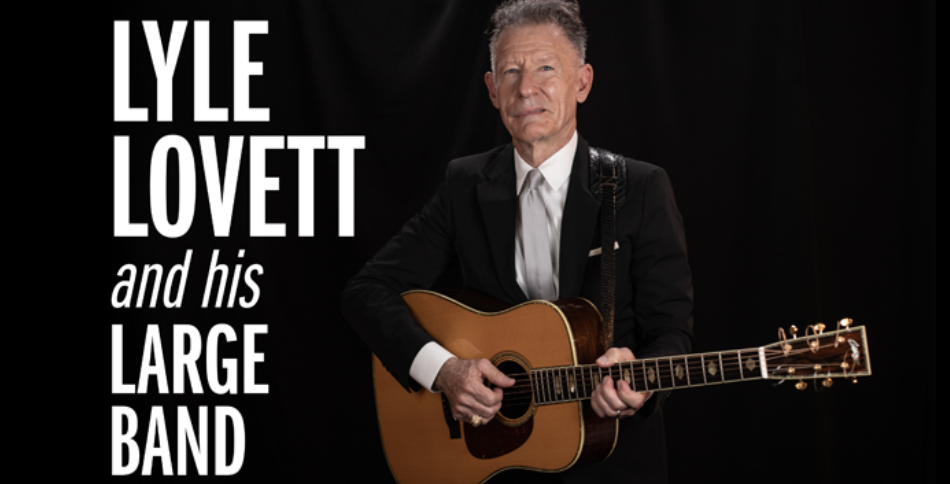 Lyle Lovett and His Large Band at Beau Rivage Theatre