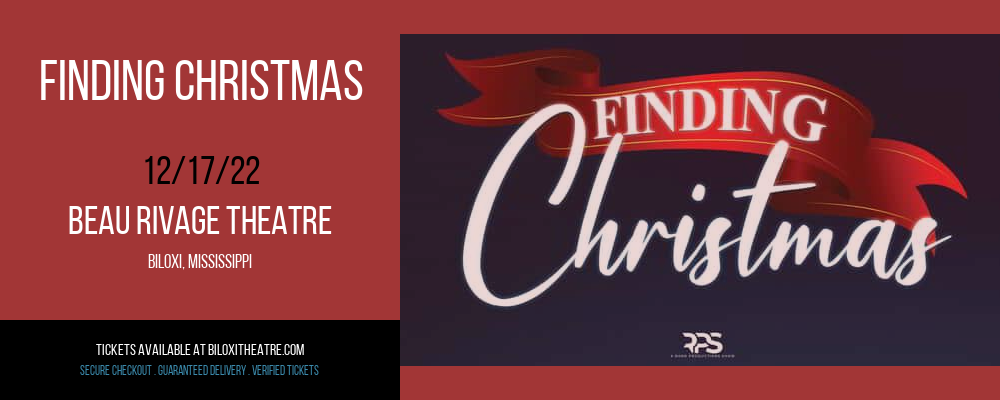 Finding Christmas at Beau Rivage Theatre