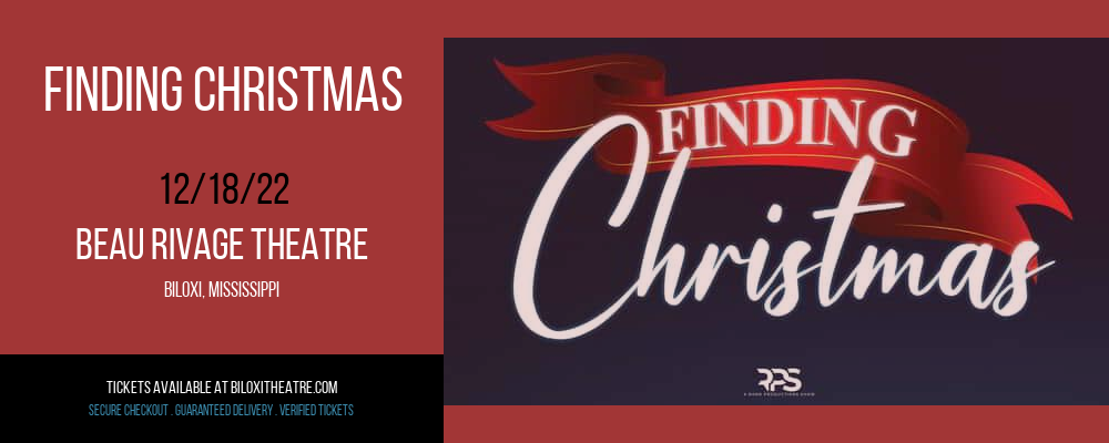 Finding Christmas at Beau Rivage Theatre tickets Finding Christmas at Beau Rivage Theatre