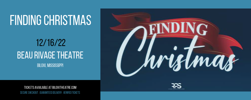 Finding Christmas at Beau Rivage Theatre tickets Finding Christmas at Beau Rivage Theatre