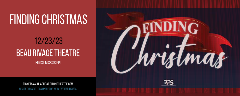 Finding Christmas at Beau Rivage Theatre