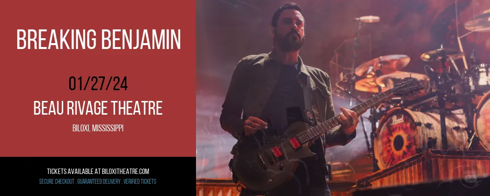 Breaking Benjamin at Beau Rivage Theatre