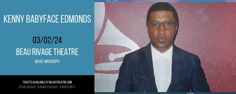 Kenny Babyface Edmonds at Beau Rivage Theatre