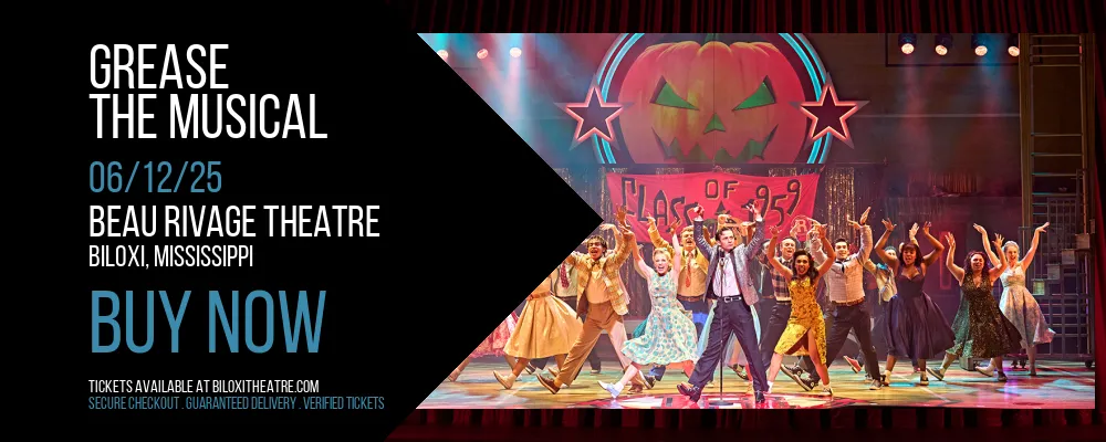 Grease - The Musical at Beau Rivage Theatre