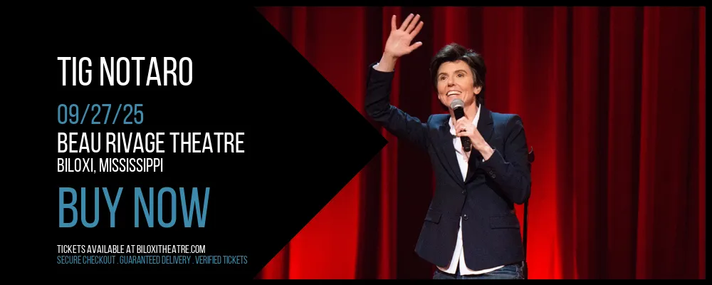Tig Notaro at Beau Rivage Theatre
